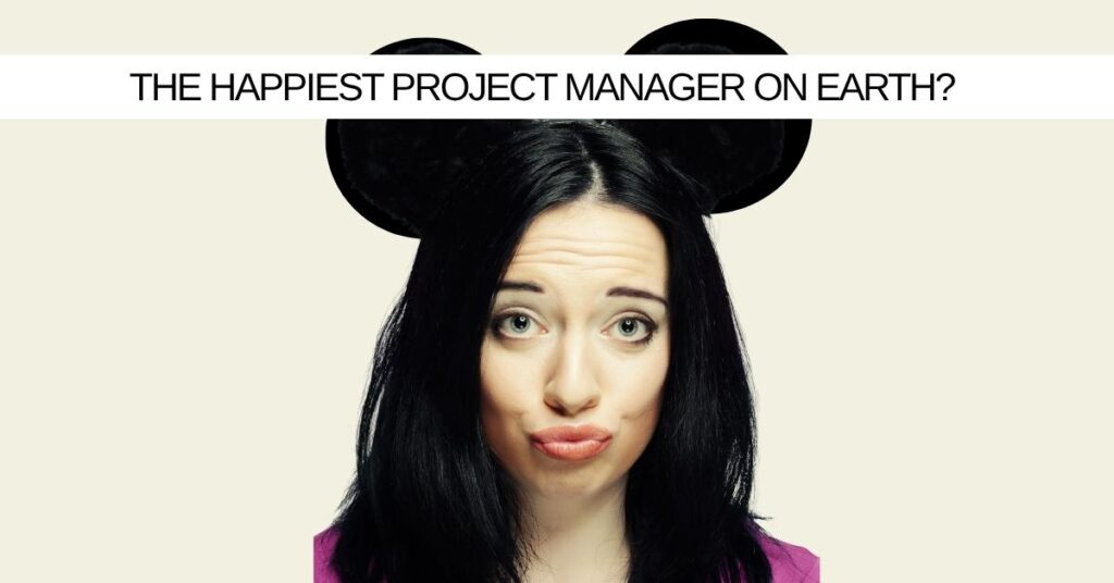 What’s Stopping You Being the Happiest Project Manager on Earth?